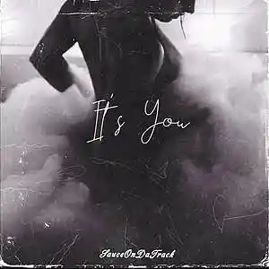 Picture for song 'Its You' by artist 'SauceDaProducer'