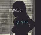 Picture for song 'So Good w/hook (FREE DOWNLOAD)' by artist 'The Makers Productions'