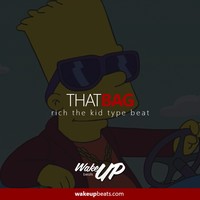 Picture for song 'That Bag (Rich The Kid Type Beat)' by artist 'WAKEUPbeats'