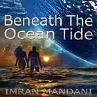 Picture for song 'Beneath The Ocean Tide' by artist 'Imran Mandani'