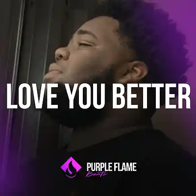 Picture for song 'Love You Better (Buy 1 Get 1 Free)' by artist 'PURPLE FLAME BEATS'