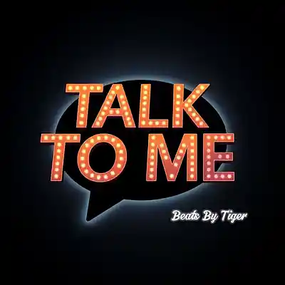 Picture for song 'Talk To Me' by artist 'Beats By Tiger'