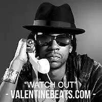 Picture for song '*Trap* Watch Out (2 Chainz Type Beat)' by artist 'Valentine Beatz'