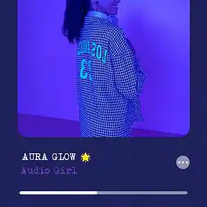 Picture for song 'Aura Glow' by artist 'Audio Girl'