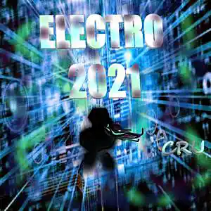 Picture for song 'Electro 2021' by artist 'Crushal Beats'