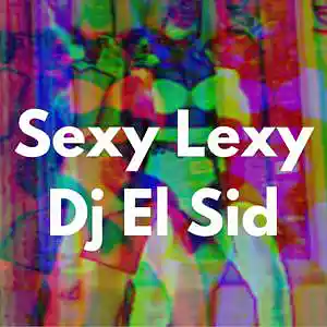 Picture for song 'Sexy Lexi (Dancehall Beat)' by artist 'Dj El Sid'