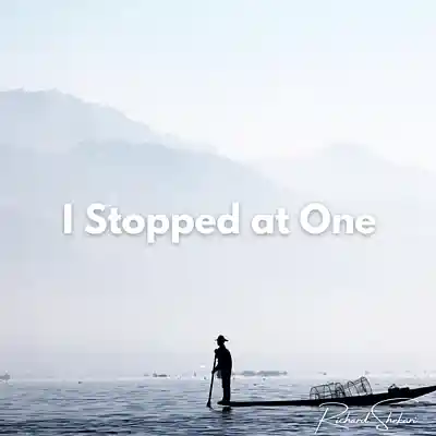 Picture for song 'I Stopped at One' by artist 'Richard Shekari'