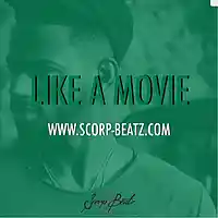 Picture for song 'SCORP BEATZ - LIKE A MOVIE' by artist 'Scorp Beatz'