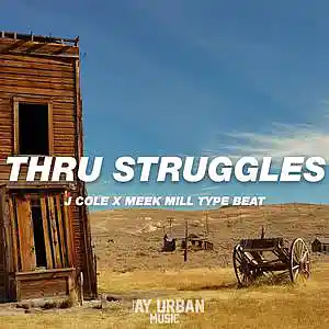 Picture for song 'Thru Struggles' by artist 'JayUrbanMusic'