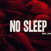 Picture for song 'No Sleep (Prod by Jcolt007)' by artist 'jcolt007'