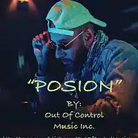 Picture for song 'POSION' by artist 'Out Of Control Music Inc'