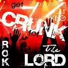 Picture for song 'Get Crunk For The Lord (feat. Rep)' by artist 'Rok A.K.A. Representing Our King'