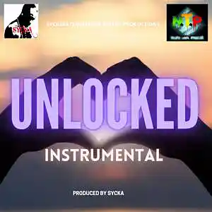 Picture for song 'UNLOCKED INSTRUMENTAL - SYCKA' by artist 'syckantp'