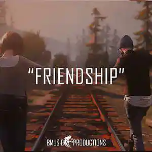 Picture for song 'Friendship' by artist 'BMusicProductions'