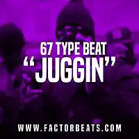 Picture for song 'Jugg - 67 Type Beat *FREE DOWNLOAD*' by artist 'Factor Beats'