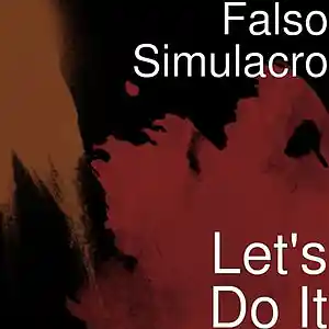 Picture for song 'Let's Do It' by artist 'Falso Simulacro'