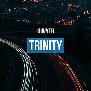 Picture for song 'TRINITY' by artist 'HIWYER'
