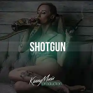 Picture for song 'Shotgun' by artist 'KenNYMusix'