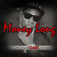 Picture for song 'Money Long' by artist 'TheRealOMT'