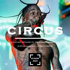Picture for song 'Travis Scott "Circus" BUY 2 GET 1 FREE' by artist 'No Excuse Beats'