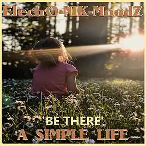 Picture for song 'Be There' by artist 'ElectrO-NIK-MoodZ'