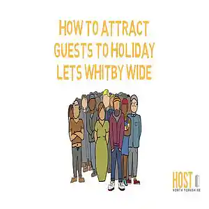Picture for song 'How To Attract Guests To Holiday Lets Whitby Wide' by artist 'How To Attract Guests To Holiday Lets Whitby Wide'