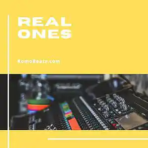 Picture for song 'Real Ones' by artist 'Komo Beatz'