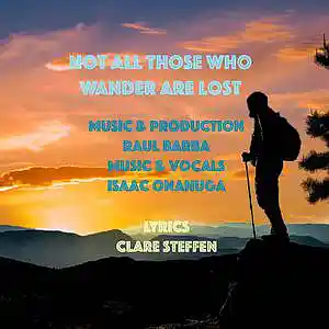 Picture for song 'Not All Those Who Wander Are Lost (feat. Isaac Ona' by artist 'Round The Globe'