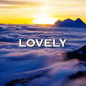Picture for song 'Lovely' by artist 'SadGlad Music'