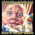 Picture for song 'Myndlessness' by artist 'Spoiled Myndless'