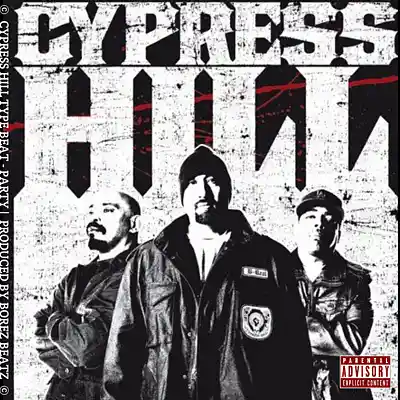 Picture for song 'Cypress Hill Beat - PARTY (BUY 1 GET 2 FREE $30)' by artist 'Borez Beatz'