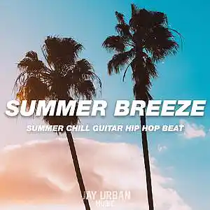 Picture for song 'Summer Breeze (Chill Guitar Hip-Hop Type Beat)' by artist 'JayUrbanMusic'