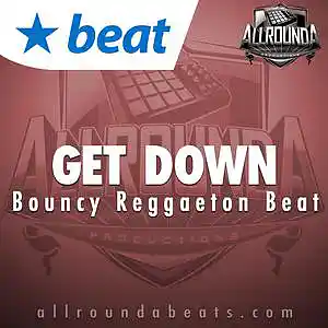 Picture for song 'GET DOWN - (Buy 2 get 3 FREE!)' by artist 'ALLROUNDA Productions'