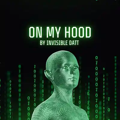 Picture for song 'on my hood' by artist 'Invisible datt'