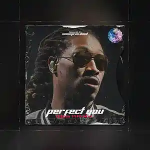 Picture for song '"Perfect You" Future x RealBostonRichey Type Beat' by artist 'MoneysOnDead'