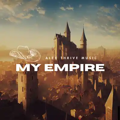 Picture for song 'My Empire (Epic Movie Trailer Soundtrack Music)' by artist 'Alex Thrive Music'