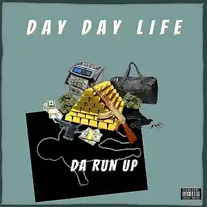 Picture for song 'Da Run Up' by artist 'DAY DAYLIFE'