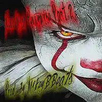 Picture for song 'Pennywise Pt.II (by MikeyBBeats)' by artist 'D.R.A.Gs Official SoundClick Page'