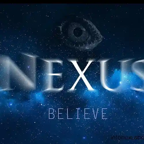 Picture for song 'Nexus - Believe' by artist 'Nexus - official'