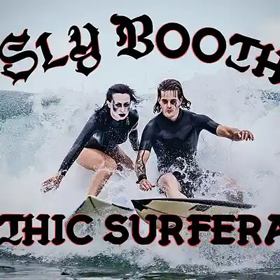 Picture for song 'SLY BOOTH - GOTHIC SURFERAMA' by artist 'SLY BOOTH'