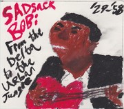 Picture for song 'I'm a Chicken Man' by artist 'Sadsack Bob'