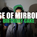 Picture for song 'BIRTHDAY CAKE- House of Mirrors' by artist 'Birthday Cake'