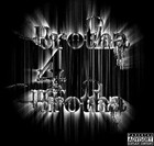 Picture for song 'Intelligent Native Mindzz Feat J-Dawg' by artist 'Brotha 4 Brotha'