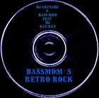 Picture for song 'BASSMOM'S RETRO ROCK FEAT DJ RAY RAY' by artist 'DJ CRUSADE N BASSMOM'