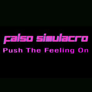 Picture for song 'Push The Feeling On' by artist 'Falso Simulacro'