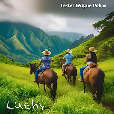 Picture for song 'Lushy' by artist 'Lester Wayne Dobos'