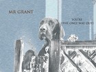 Picture for song 'U R the only way out' by artist 'Mr Grant'