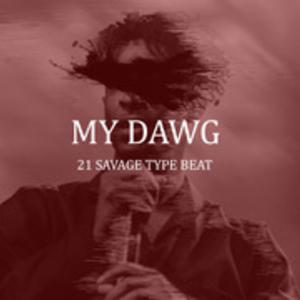 Picture for song '21 SAVAGE x YUNG MAL TYPE BEAT "MY DAWG '' by artist 'P2 Beatz'