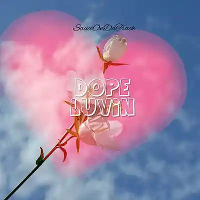 Picture for song 'Dope Luvin' by artist 'SauceDaProducer'