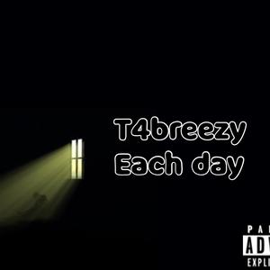 Picture for song 'Eachday' by artist 'T4breezy'